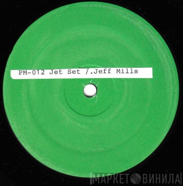 Jeff Mills  - Jet Set