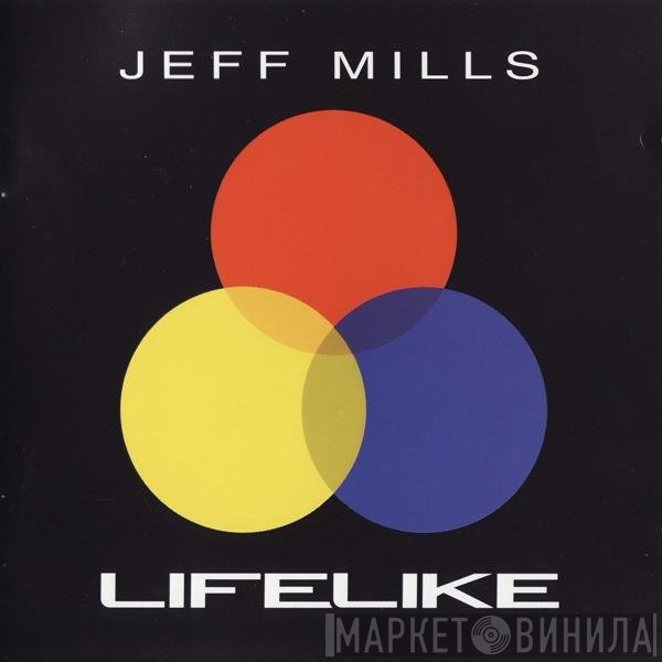 Jeff Mills  - Lifelike