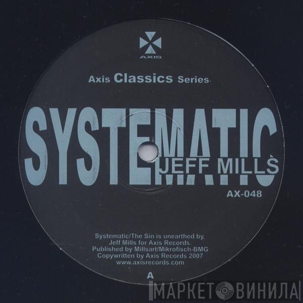 Jeff Mills  - Systematic