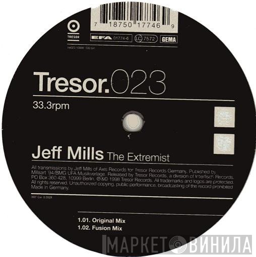 Jeff Mills - The Extremist