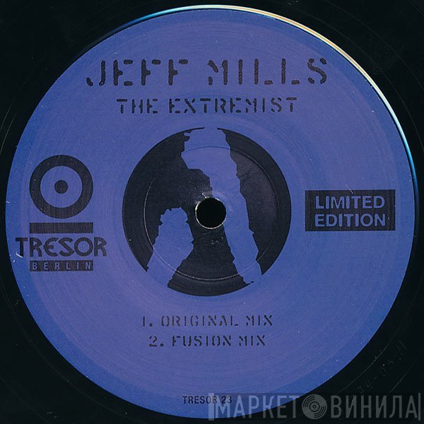 Jeff Mills - The Extremist