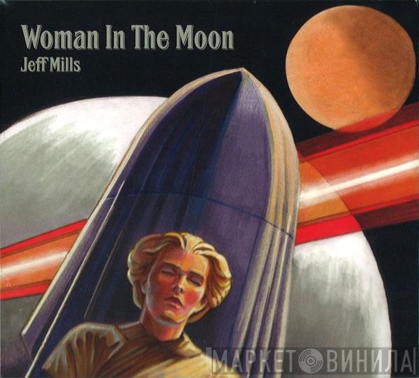 Jeff Mills  - Woman In The Moon
