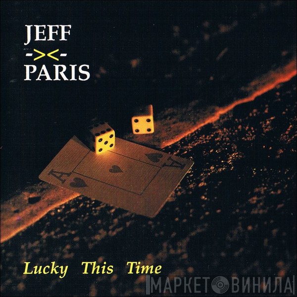 Jeff Paris - Lucky This Time