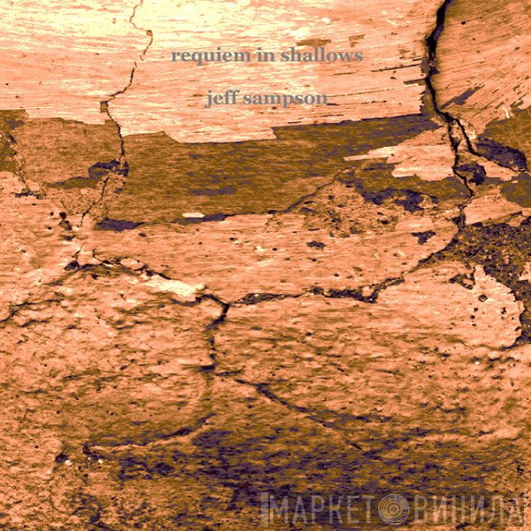 Jeff Sampson  - Requiem In Shallows