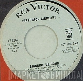 Jefferson Airplane  - Bringing Me Down / Let Me In