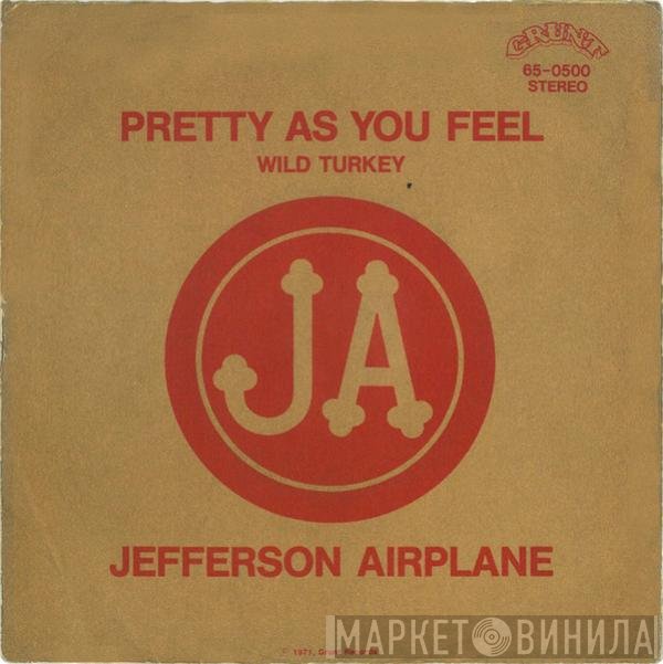 Jefferson Airplane  - Pretty As You Feel