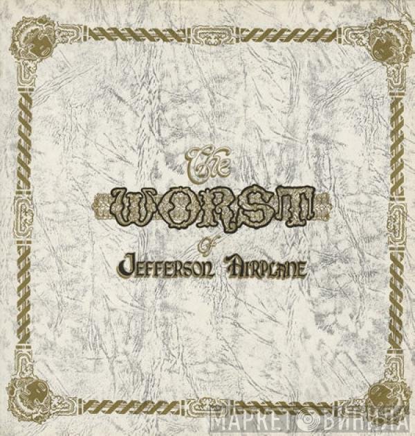 Jefferson Airplane - The Worst Of Jefferson Airplane