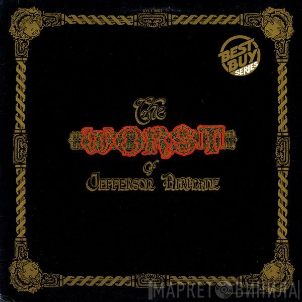 Jefferson Airplane - The Worst Of Jefferson Airplane