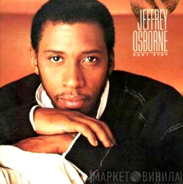 Jeffrey Osborne  - Don't Stop