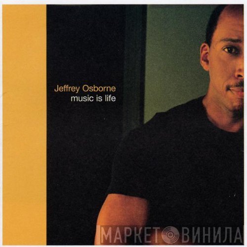 Jeffrey Osborne - Music Is Life