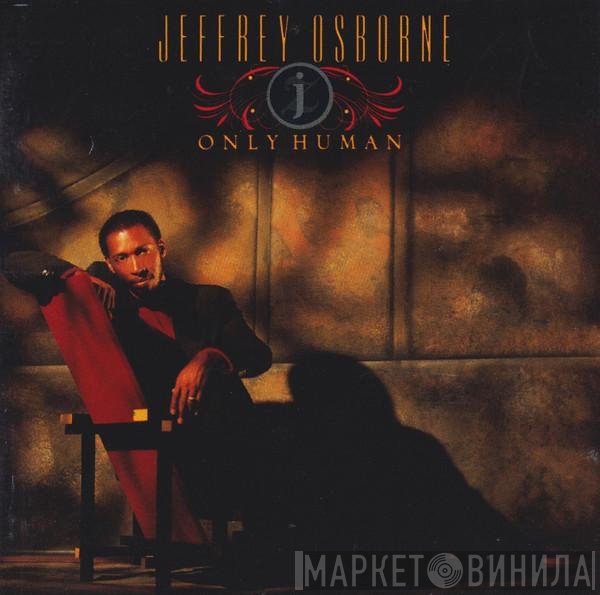Jeffrey Osborne - Only Human