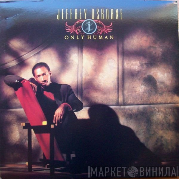 Jeffrey Osborne  - Only Human