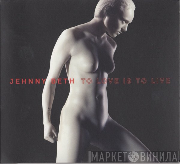 Jehnny Beth - To Love Is To Live
