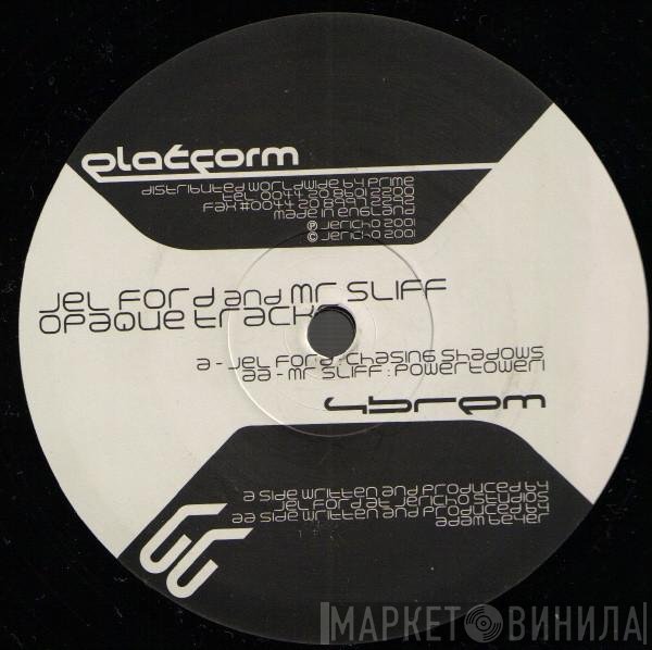 Jel Ford / Mr. Sliff  - Opaque Tracks