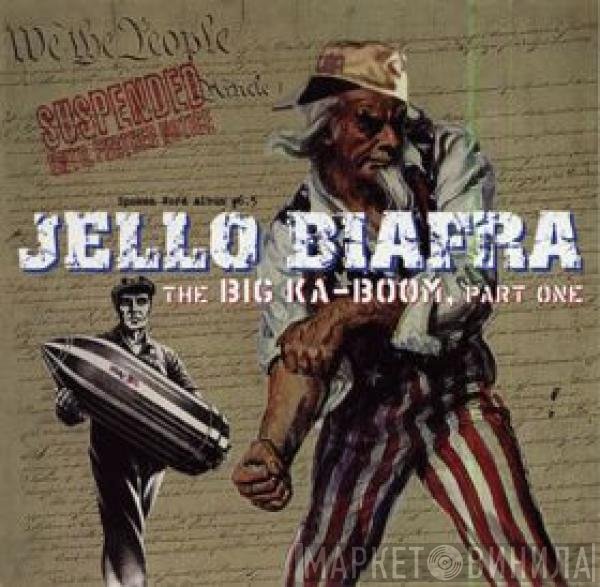 Jello Biafra - The Big Ka-Boom, Part One