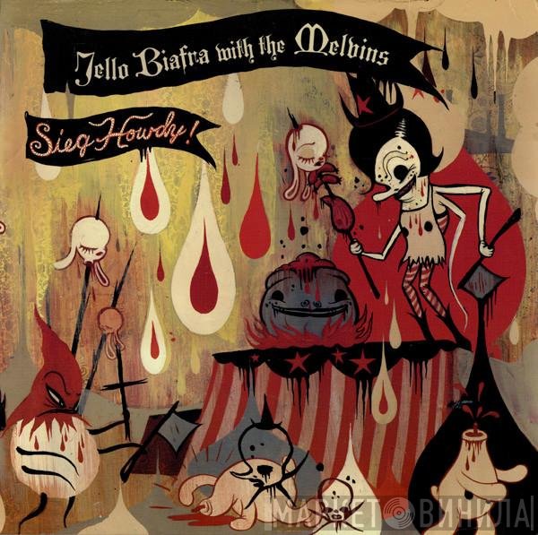 Jello Biafra With Melvins  - Sieg Howdy!