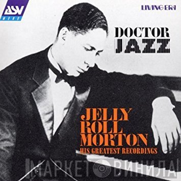 Jelly Roll Morton - Doctor Jazz