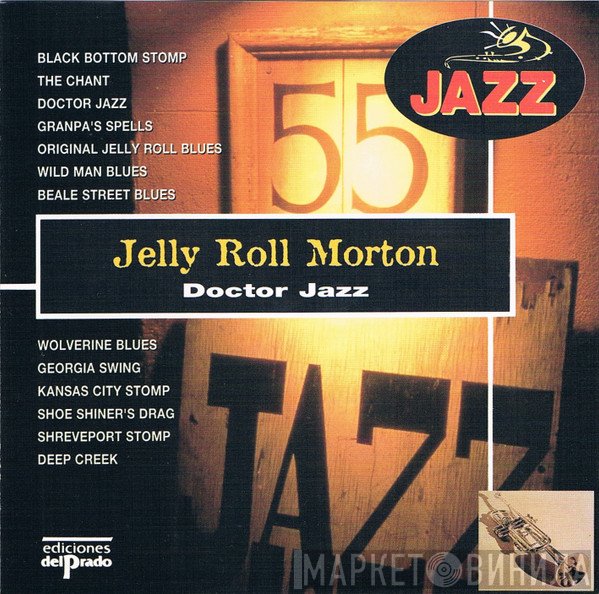 Jelly Roll Morton  - Doctor Jazz