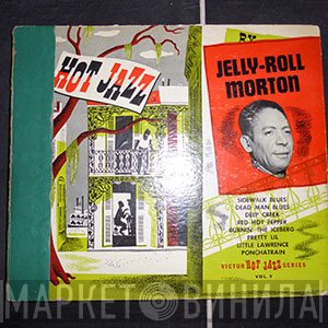 Jelly Roll Morton  - Hot Jazz