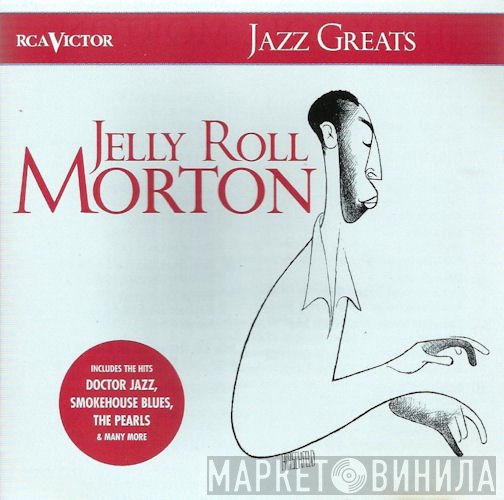 Jelly Roll Morton - Jazz Greats