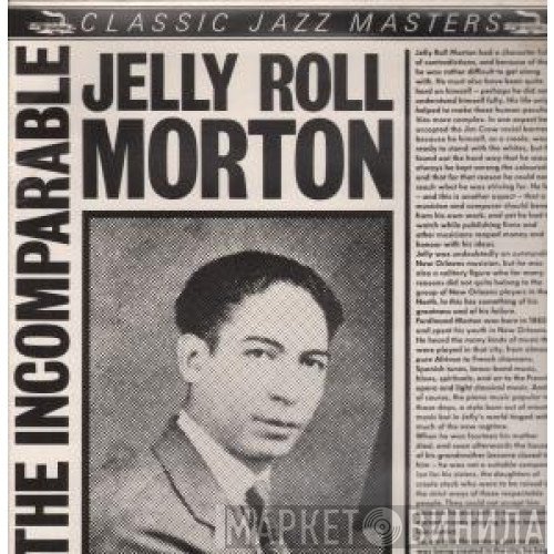 Jelly Roll Morton  - The Incomparable