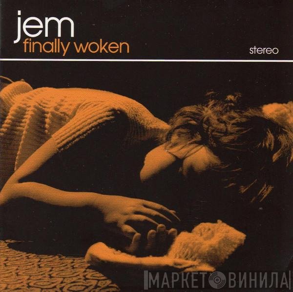 Jem - Finally Woken