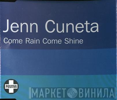 Jenn Cuneta - Come Rain Come Shine