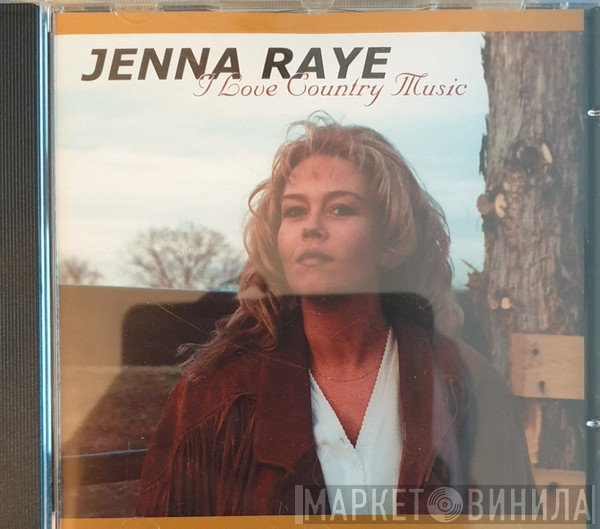 Jenna Raye - I Love Country Music