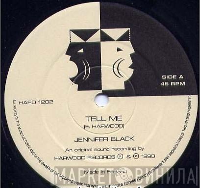 Jennifer Black  - Tell Me