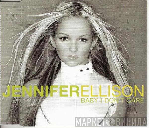 Jennifer Ellison - Baby I Don't Care