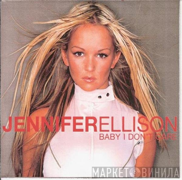 Jennifer Ellison - Baby I Don't Care