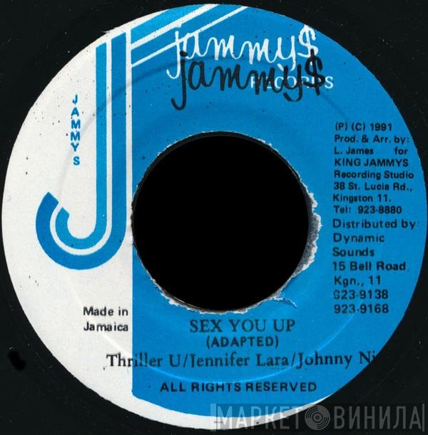 Jennifer Lara, Thriller U, Johnny Nice - Sex  You Up