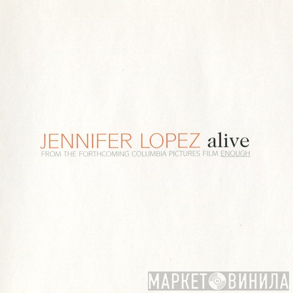 Jennifer Lopez  - Alive