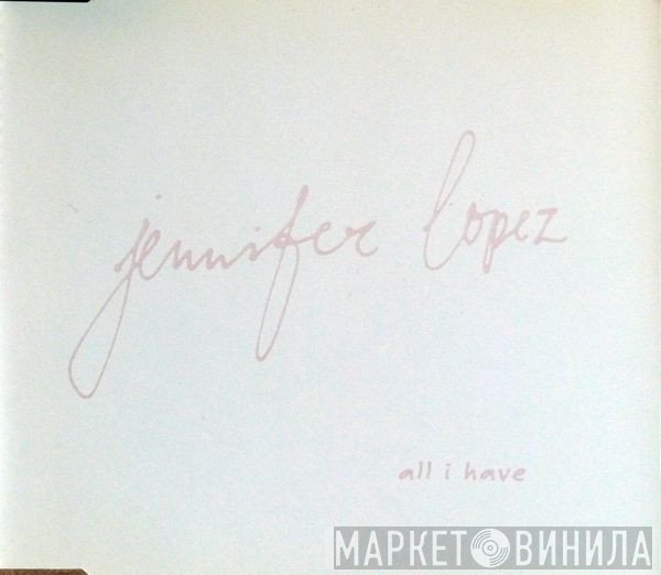 Jennifer Lopez - All I Have