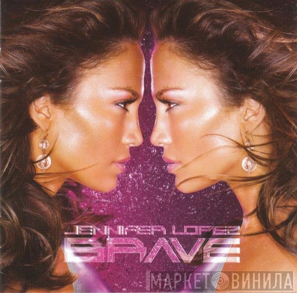 Jennifer Lopez  - Brave