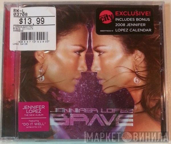 Jennifer Lopez  - Brave