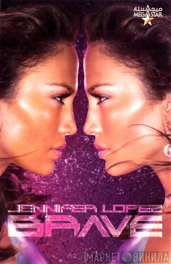 Jennifer Lopez  - Brave