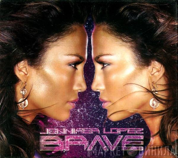 Jennifer Lopez  - Brave