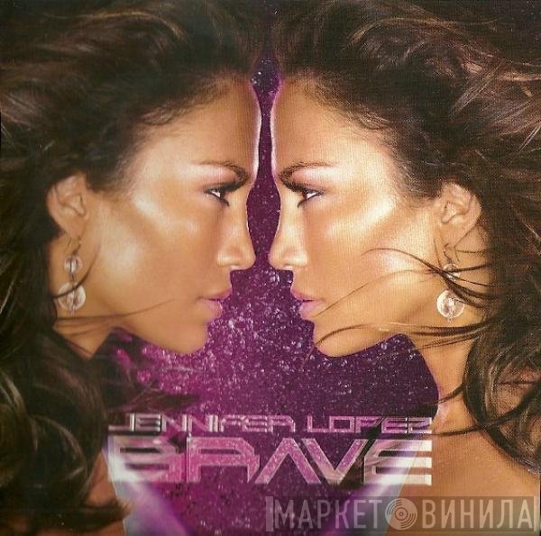 Jennifer Lopez  - Brave