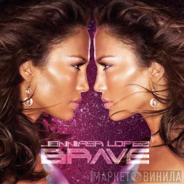 Jennifer Lopez  - Brave