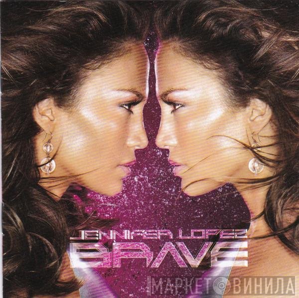 Jennifer Lopez  - Brave