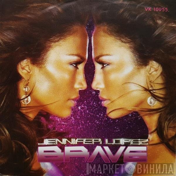 Jennifer Lopez  - Brave