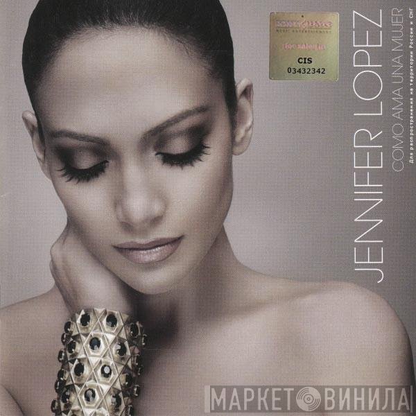 Jennifer Lopez - Como Ama Una Mujer