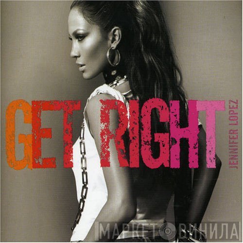 Jennifer Lopez  - Get Right