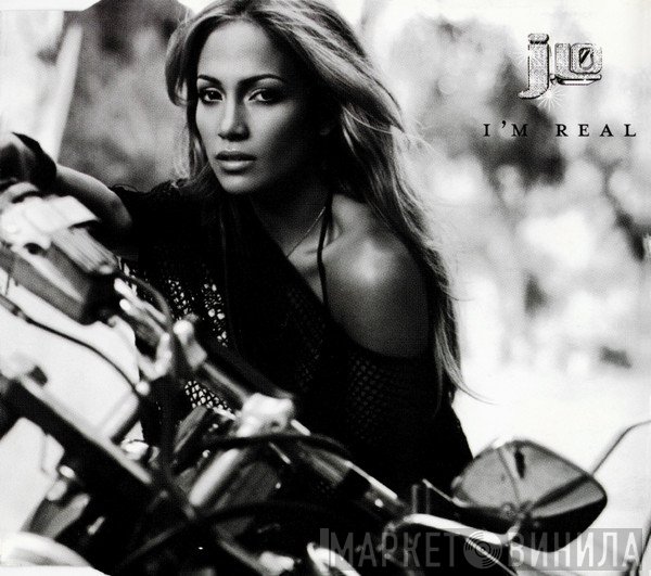 Jennifer Lopez  - I'm Real