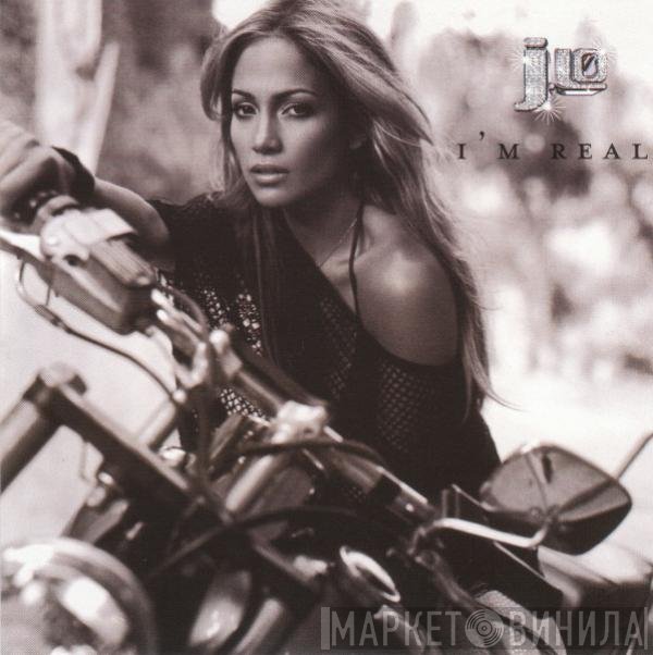 Jennifer Lopez  - I'm Real