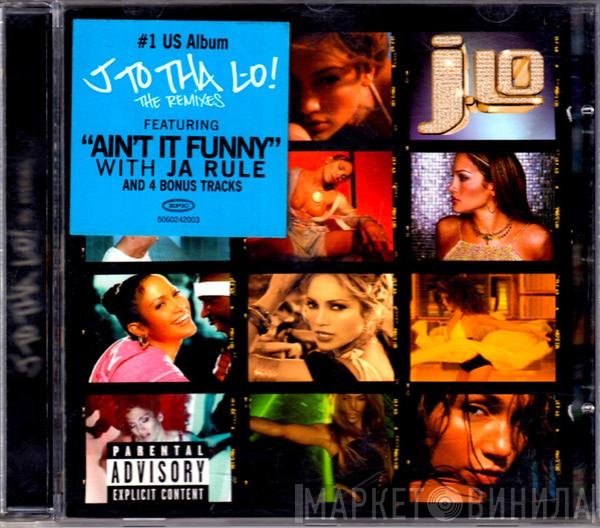 Jennifer Lopez - J To Tha L-O! (The Remixes)