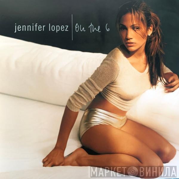 Jennifer Lopez - On The 6
