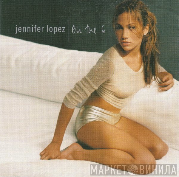 Jennifer Lopez - On The 6