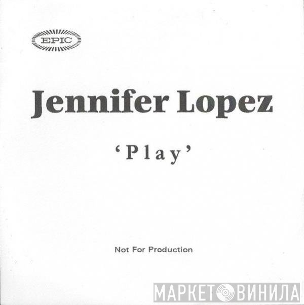 Jennifer Lopez  - Play